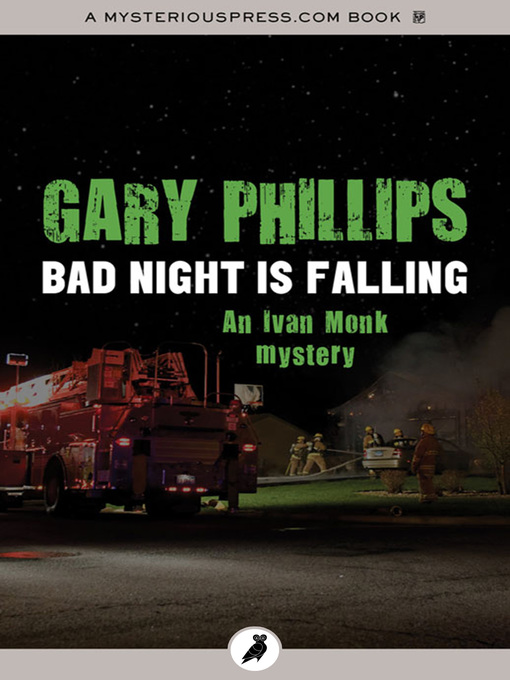 Title details for Bad Night Is Falling by Gary Phillips - Available